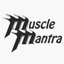 Muscle Mantra 